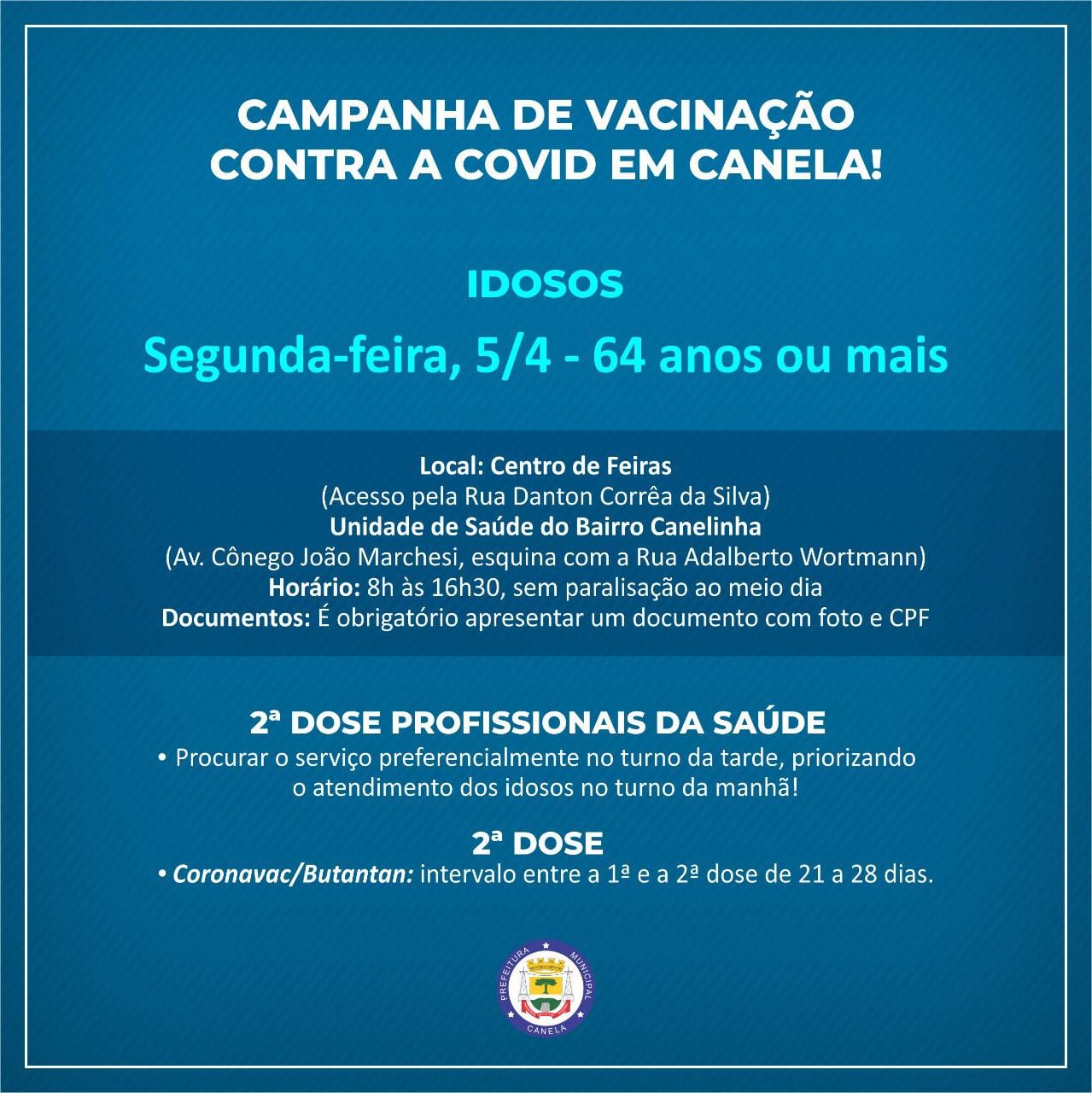 Canela - A partir desta segunda-feira (05), a vacinação contra a covid ...